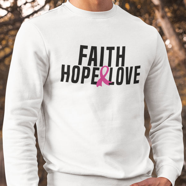 Faith, Hope, & Love (Unisex Sweatshirt)