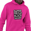 Super Proud Black Gamer Hoodie (Unisex Sweatshirt/Hoodie)