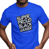Super Proud Black Gamer (Unisex Short Sleeve)