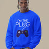 I'm The Plug (Unisex Sweatshirt/Hoodie)