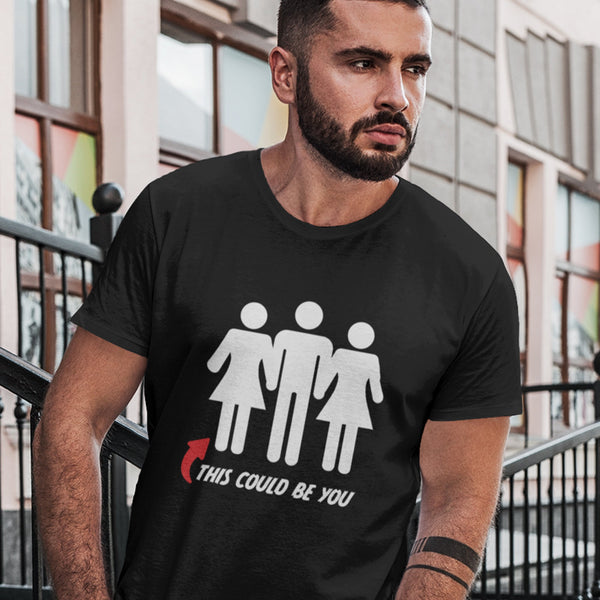 This Could Be You - (Unisex Short Sleeve)