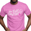 Her Fight Is My Fight (Men) - Rookie