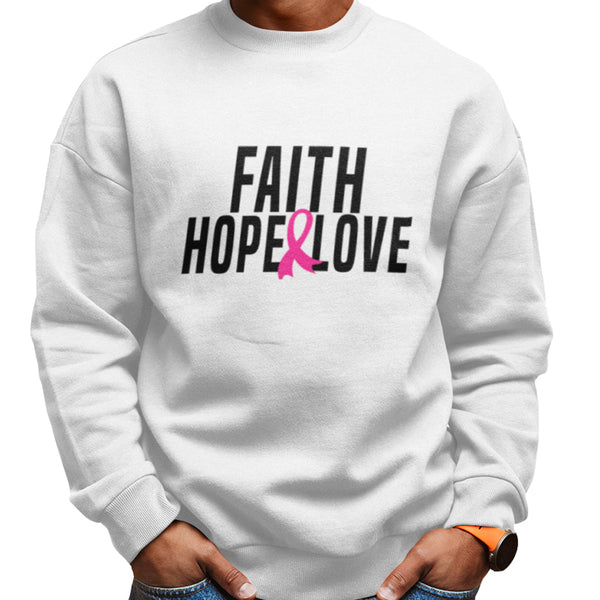 Faith, Hope, & Love (Unisex Sweatshirt)