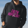 Faith, Hope, & Love (Unisex Hoodie)