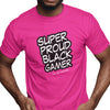 Super Proud Black Gamer (Unisex Short Sleeve)