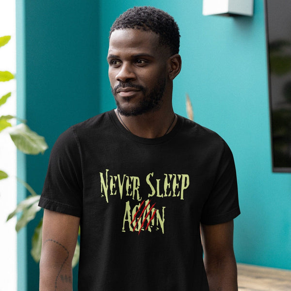 Never Sleep Again (Unisex Short Sleeve)