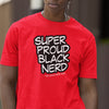 Super Proud Black Nerd (Unisex Short Sleeve)
