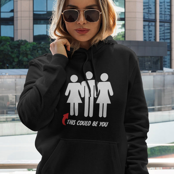 This Could Be You - (Unisex Sweatshirt/Hoodie)
